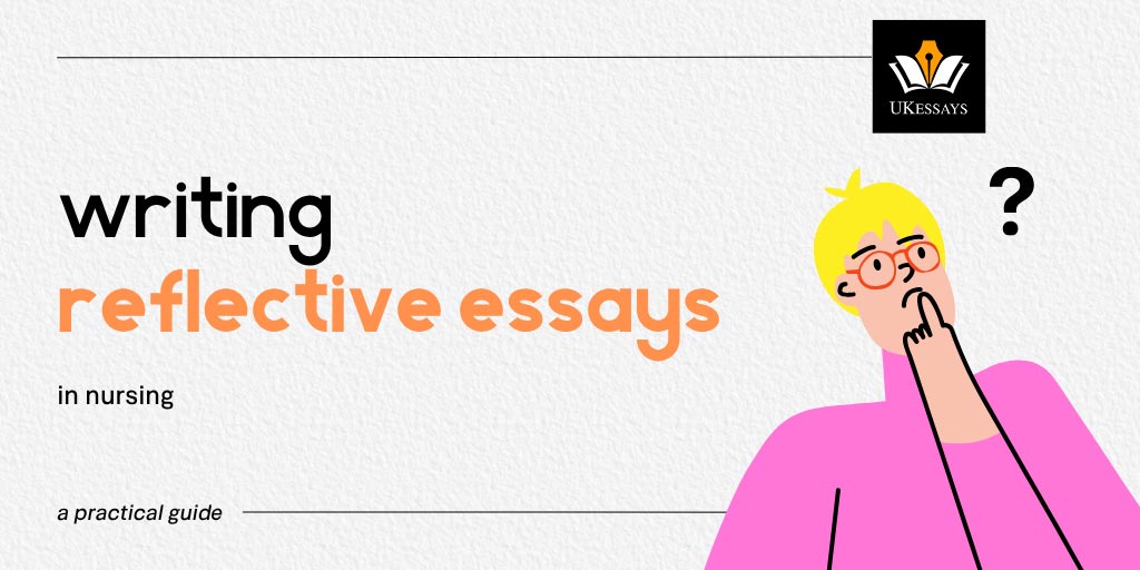 Writing reflective essays in nursing